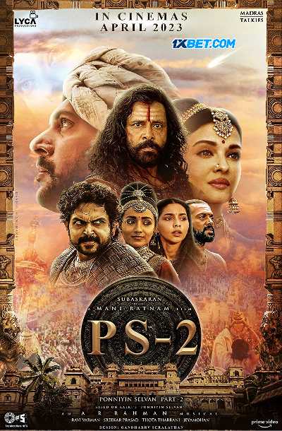 Ponniyin Selvan: Part Two 2023 Hindi (Clean) 720p HDRip HC-ESub 1.3GB Download