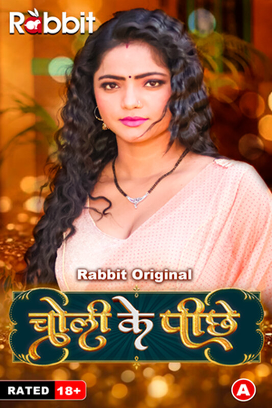 Choli Ke Piche Part 01 2023 RabbitMovies S01 Hindi Web Series 720p HDRip 350MB Download