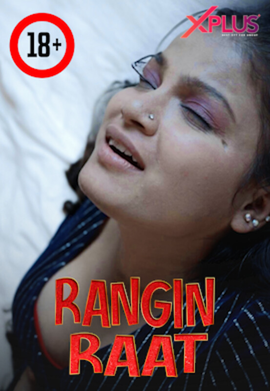 Rangi Raat 2023 XPlus Hindi Short Film 720p HDRip 250MB Download