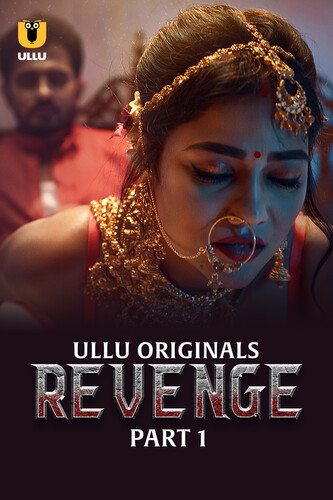 Revenge Part 01 2024 Ullu Hindi Web Series 720p HDRip 700MB Download